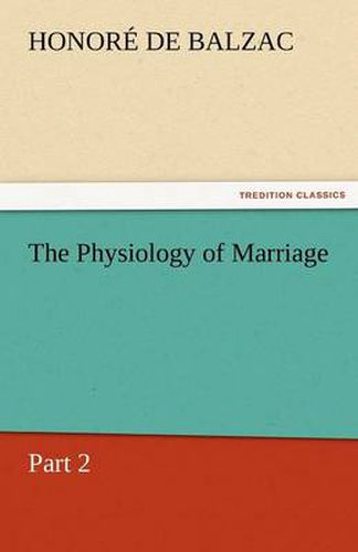 Cover image for The Physiology of Marriage, Part 2