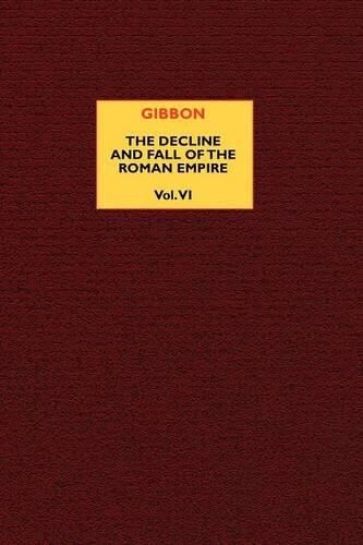 Cover image for The Decline and Fall of the Roman Empire (vol. 6)