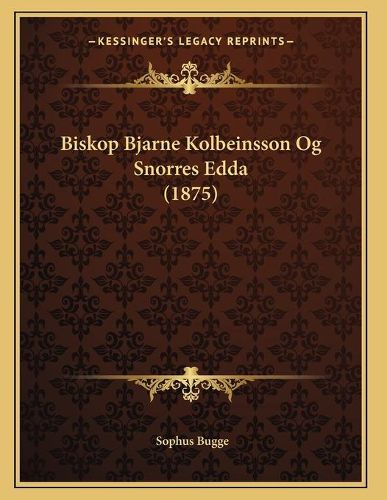 Biskop Bjarne Kolbeinsson Og Snorres Edda (1875)