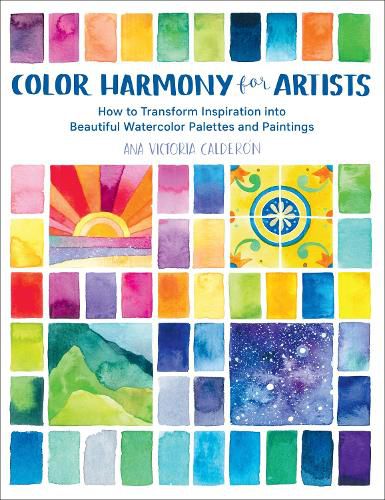 Cover image for Color Harmony for Artists: How to Transform Inspiration into Beautiful Watercolor Palettes and Paintings