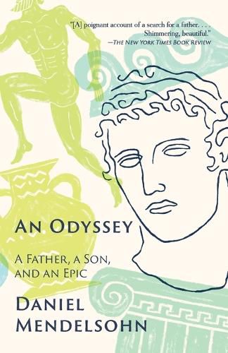 Cover image for An Odyssey: A Father, A Son, and an Epic