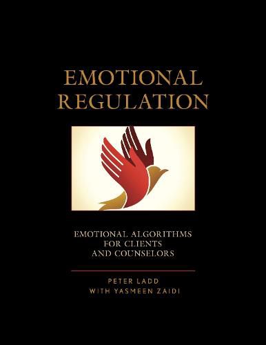 Cover image for Emotional Regulation: Emotional Algorithms for Clients and Counselors