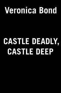 Cover image for Castle Deadly, Castle Deep