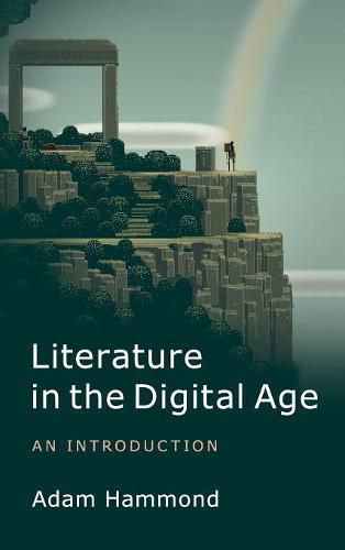 Cover image for Literature in the Digital Age: An Introduction