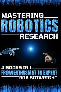 Cover image for Mastering Robotics Research