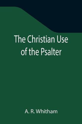 Cover image for The Christian Use of the Psalter