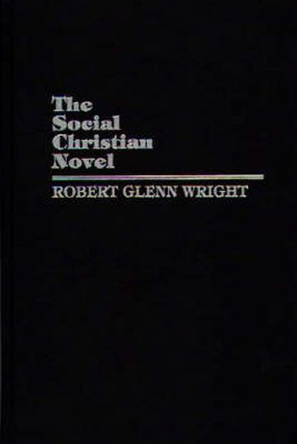 Cover image for The Social Christian Novel