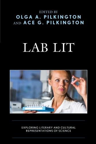 Lab Lit: Exploring Literary and Cultural Representations of Science