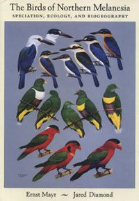 Cover image for The Birds of Northern Melanesia: Speciation, Dispersal, and Biogeography