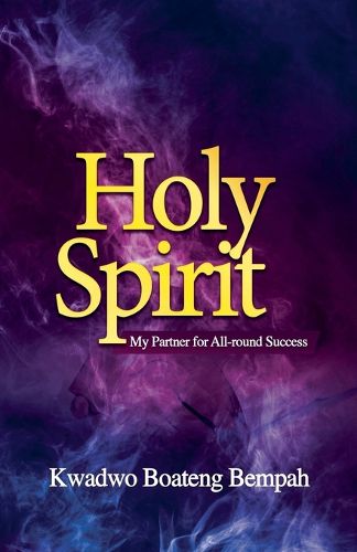 Cover image for Holy Spirit My Partner for All Round Success