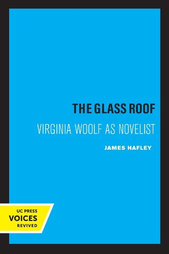 Cover image for The Glass Roof: Virginia Woolf as Novelist