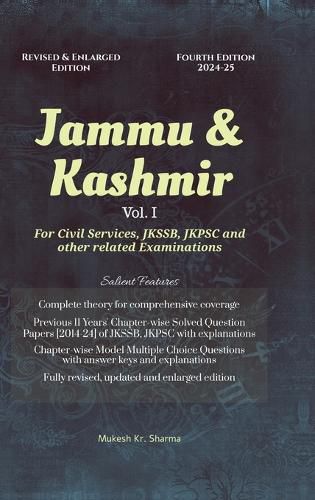 Cover image for Jammu & Kashmir (Vol. I) Fourth Edition - For Civil Services, JKSSB, JKPSC and other related Examinations