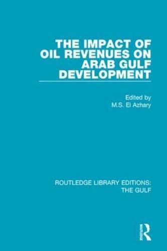 Cover image for The Impact of Oil Revenues on Arab Gulf Development