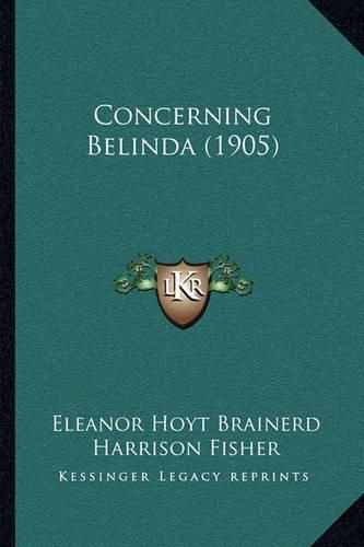 Cover image for Concerning Belinda (1905)