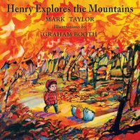 Cover image for Henry Explores the Mountains