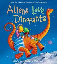 Cover image for Aliens Love Dinopants