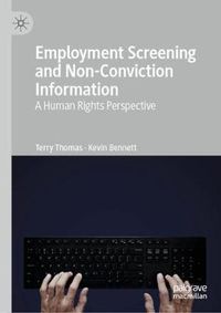 Cover image for Employment Screening and Non-Conviction Information: A Human Rights Perspective