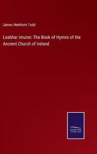 Cover image for Leabhar imuinn: The Book of Hymns of the Ancient Church of Ireland