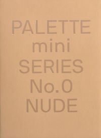 Cover image for PALETTE Mini 00: Nude: New skin tone graphics