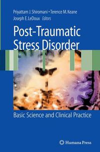 Cover image for Post-Traumatic Stress Disorder: Basic Science and Clinical Practice