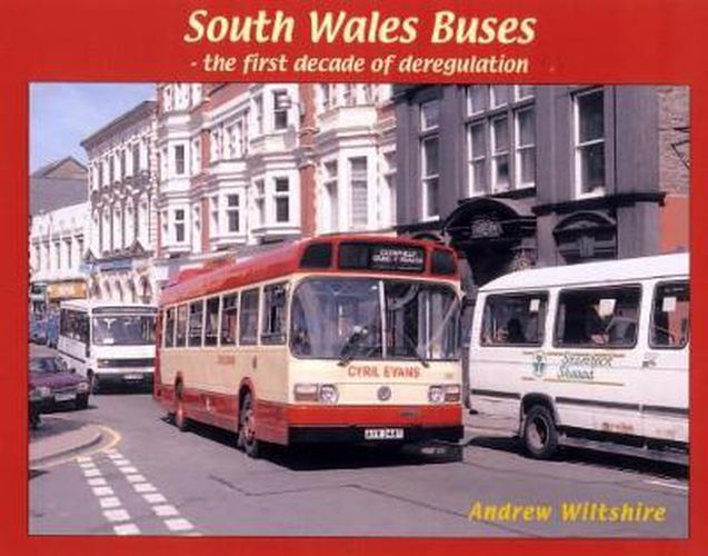 Cover image for South Wales Buses: The First Decade of Deregulation