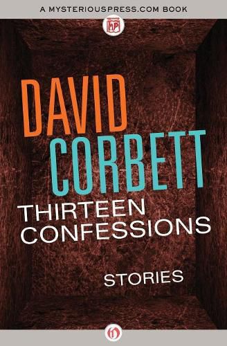 Thirteen Confessions: Stories