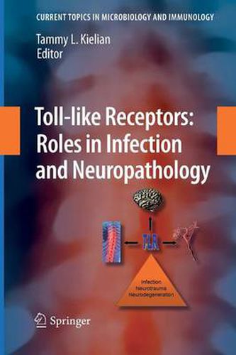 Cover image for Toll-like Receptors: Roles in Infection and Neuropathology