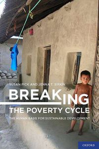 Cover image for Breaking the Poverty Cycle: The Human Basis for Sustainable Development