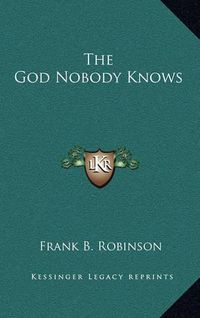 Cover image for The God Nobody Knows