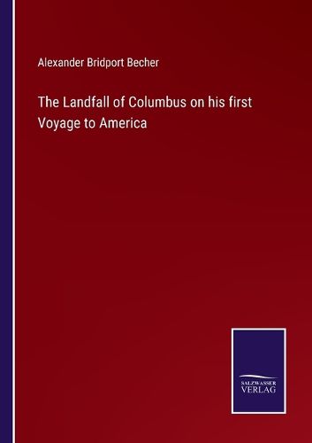 Cover image for The Landfall of Columbus on his first Voyage to America