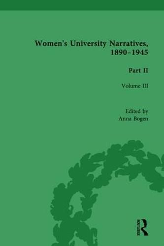 Cover image for Women's University Narratives, 1890-1945, Part II Vol 3: Volume III