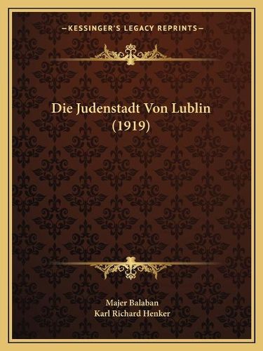 Cover image for Die Judenstadt Von Lublin (1919)