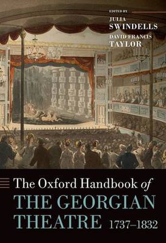 Cover image for The Oxford Handbook of the Georgian Theatre 1737-1832