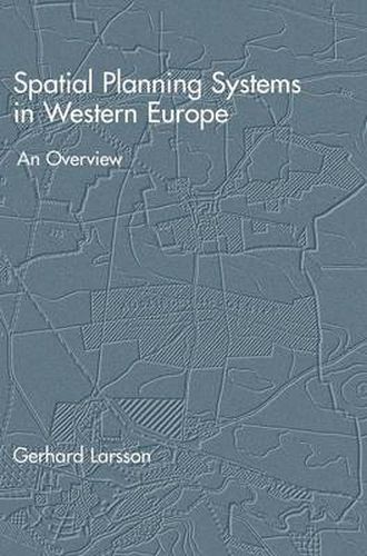 Spatial Planning Systems in Western Europe: An Overview