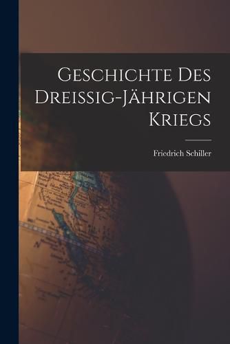Cover image for Geschichte des Dreissig-Jaehrigen Kriegs