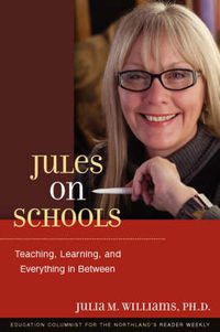 Cover image for Jules on Schools: Teaching, Learning, and Everything in Between