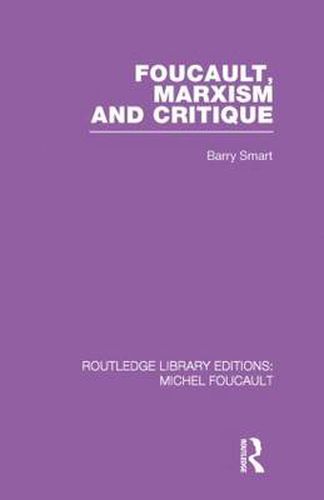 Cover image for Foucault, Marxism And Critique