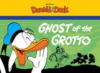 Cover image for Walt Disney's Donald Duck: The Ghost of the Grotto