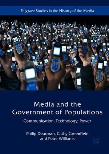 Media and the Government of Populations: Communication, Technology, Power