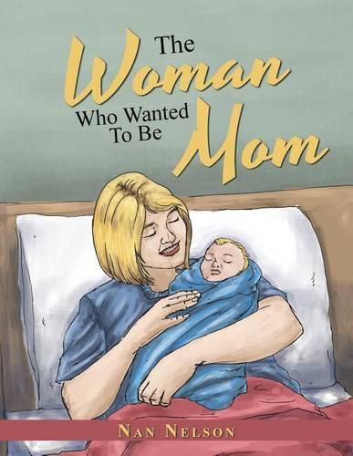 Cover image for The Woman Who Wanted to Be Mom