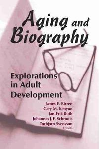 Cover image for Aging and Biography: Explorations in Adult Development