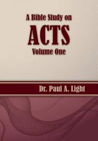 Cover image for A Bible Study on Acts, Volume One