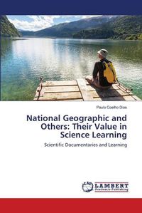 Cover image for National Geographic and Others: Their Value in Science Learning