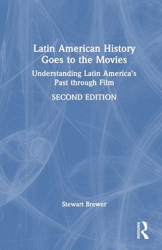 Cover image for Latin American History Goes to the Movies