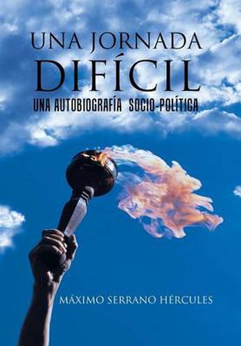 Cover image for Una Jornada Dificil: Una autobiografia socio-politica