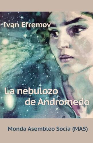 Cover image for La Nebulozo de Andromedo: Sciencfikcia Romano