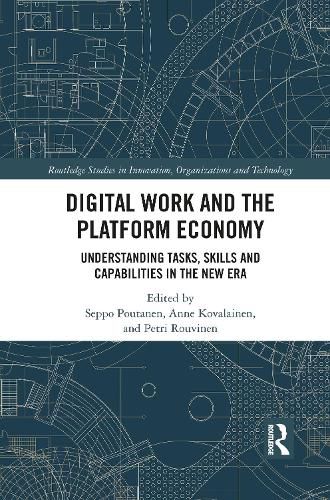 Cover image for Digital Work and the Platform Economy: Understanding Tasks, Skills and Capabilities in the New Era