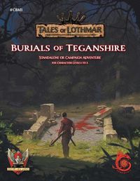 Cover image for Burials of Teganshire for 5E