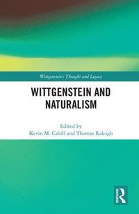 Cover image for Wittgenstein and Naturalism