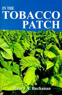 Cover image for In the Tobacco Patch